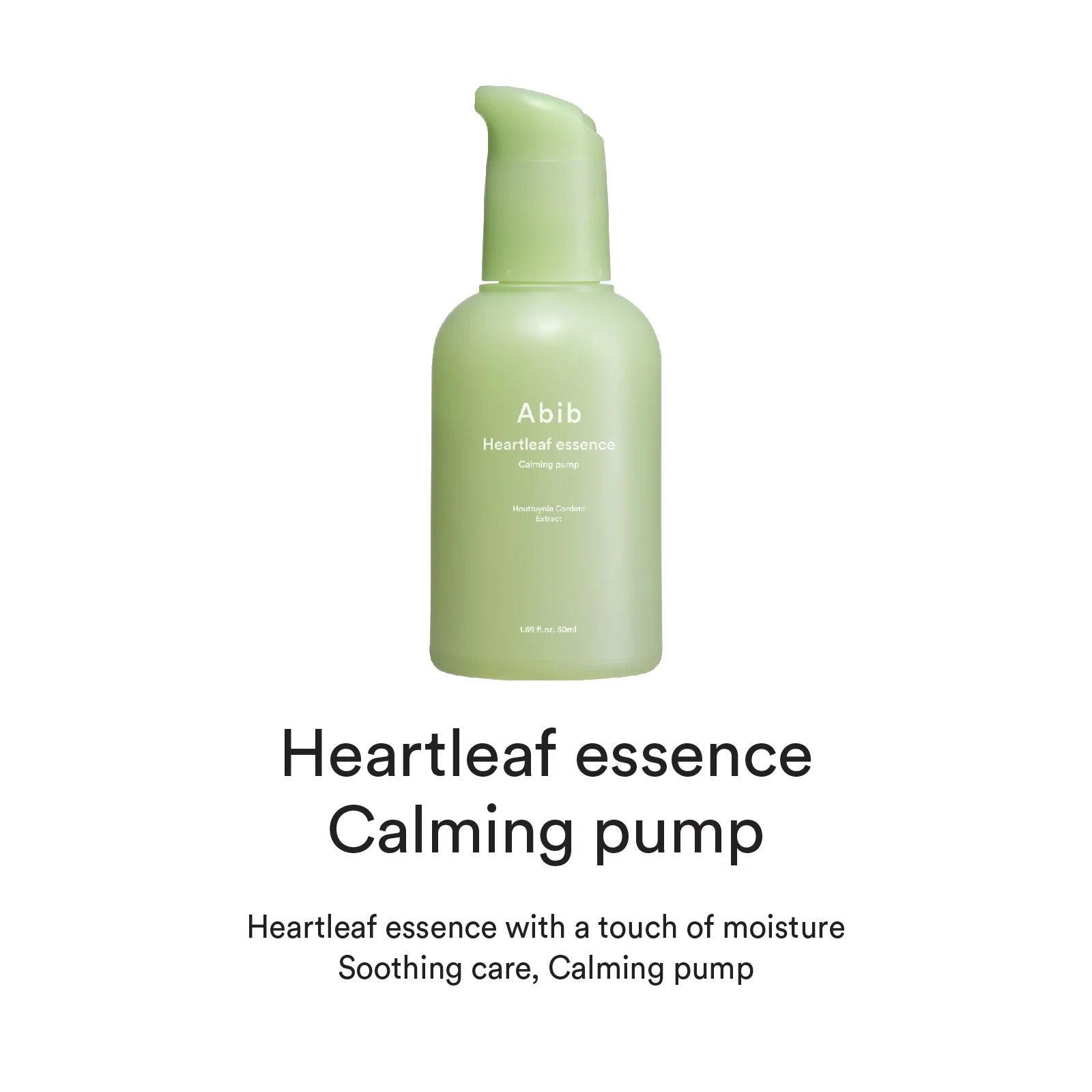 Abib- Heartleaf essence Calming pump - 50ml